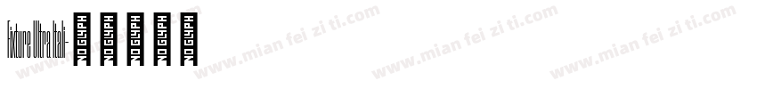 Fixture Ultra Itali字体转换